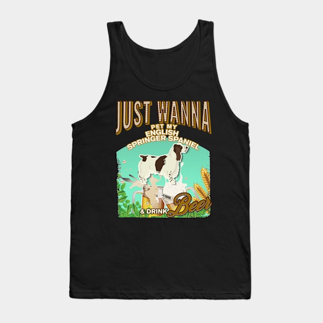 Dog Owner, Just Wanna Pet My English Springer Spaniel & Drink Beer Gifts Tank Top by StudioElla